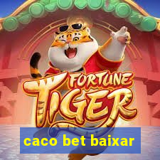 caco bet baixar